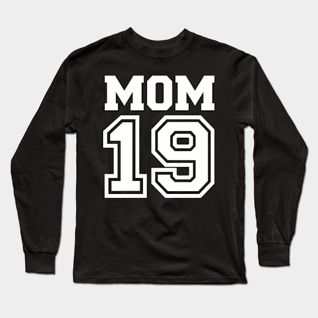 Mom 2019 Long Sleeve T-Shirt by Designzz